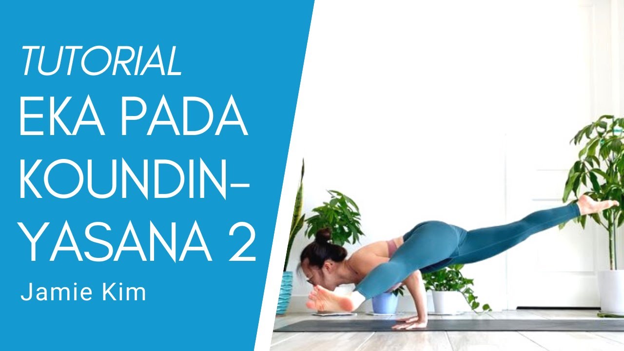 Eka Pada Koundinyasana 2 (Flying Splits) Arm Balance Tutorial