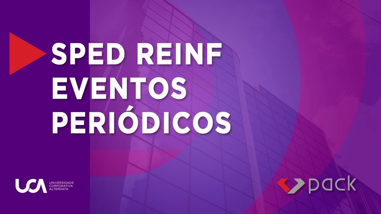 SPED REINF - Eventos Peri&oacute;dicos