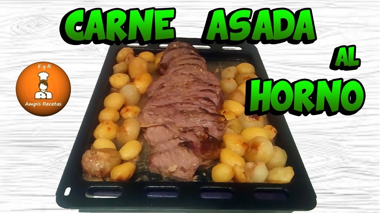Carne asada al horno con patatas - Receta muy fácil y rica de Asado de Carne /