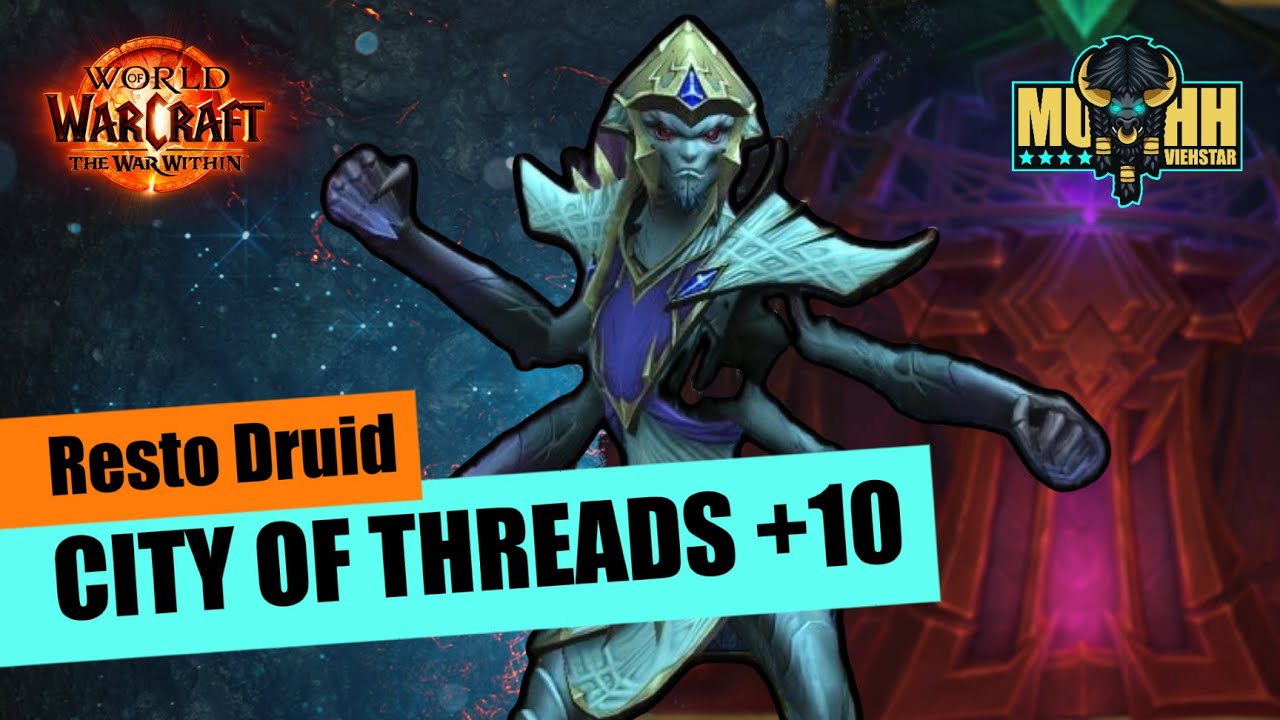 Resto Druid Is Just Insane! | City of Threads +10 | Resto Druid | The War Within
