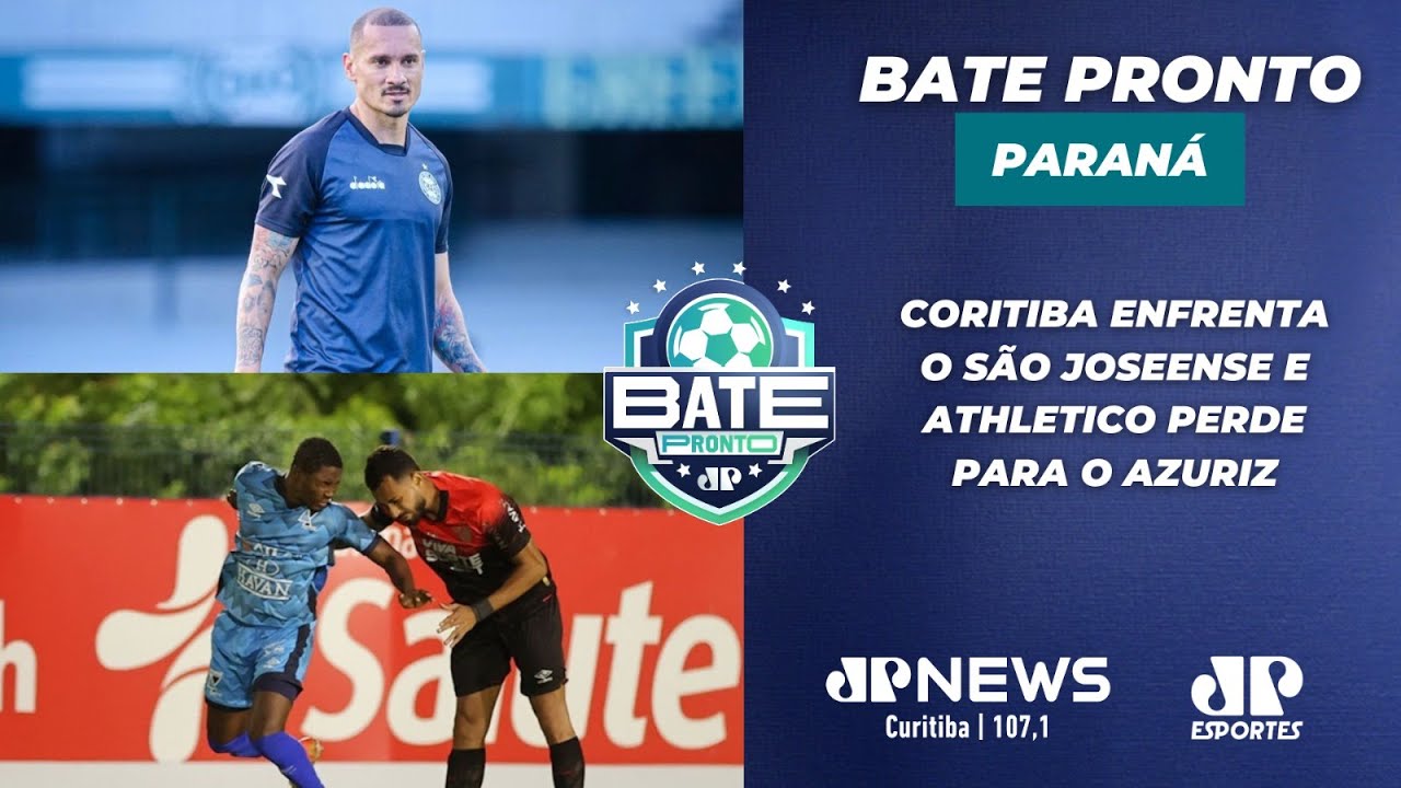 BATE PRONTO PARANÁ #AOVIVO | CORITIBA ENCARA O SÃO JOSEENSE E AZURIZ VENCE O ATHLETICO | 21/01/26