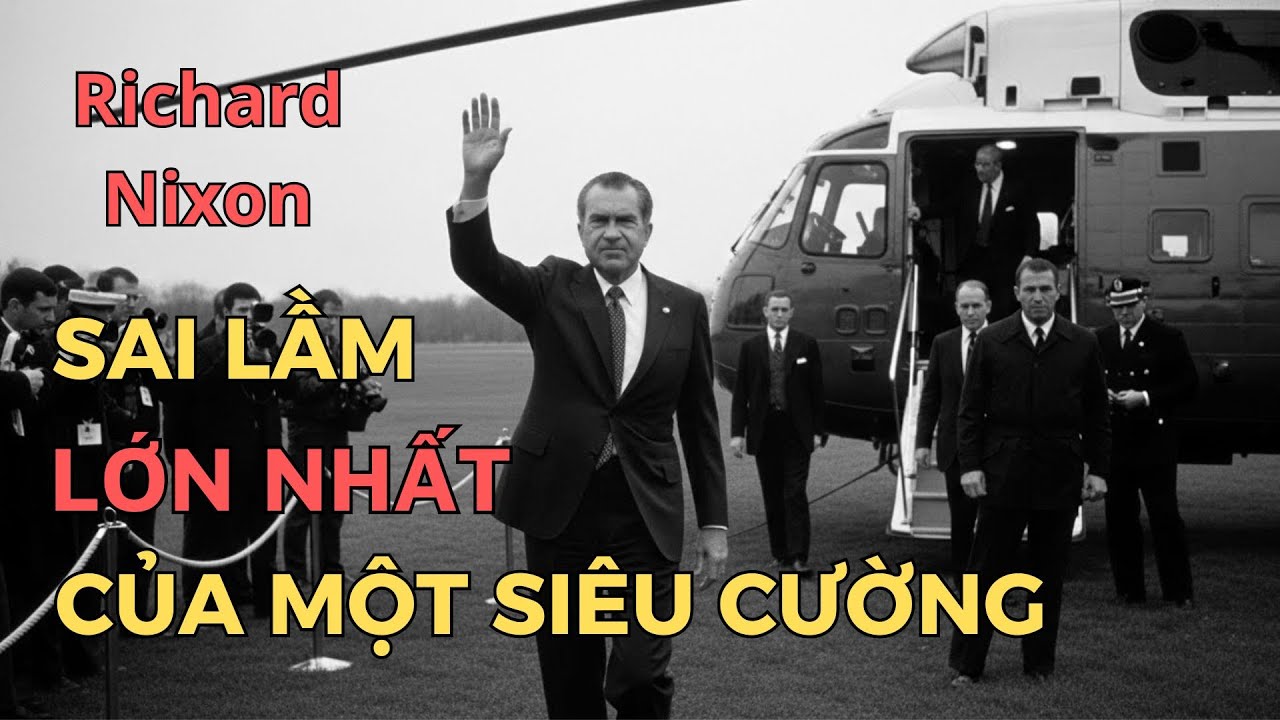 Tại Sao Cựu Tổng Thống Mỹ Nixon Phải Thừa Nhận: 