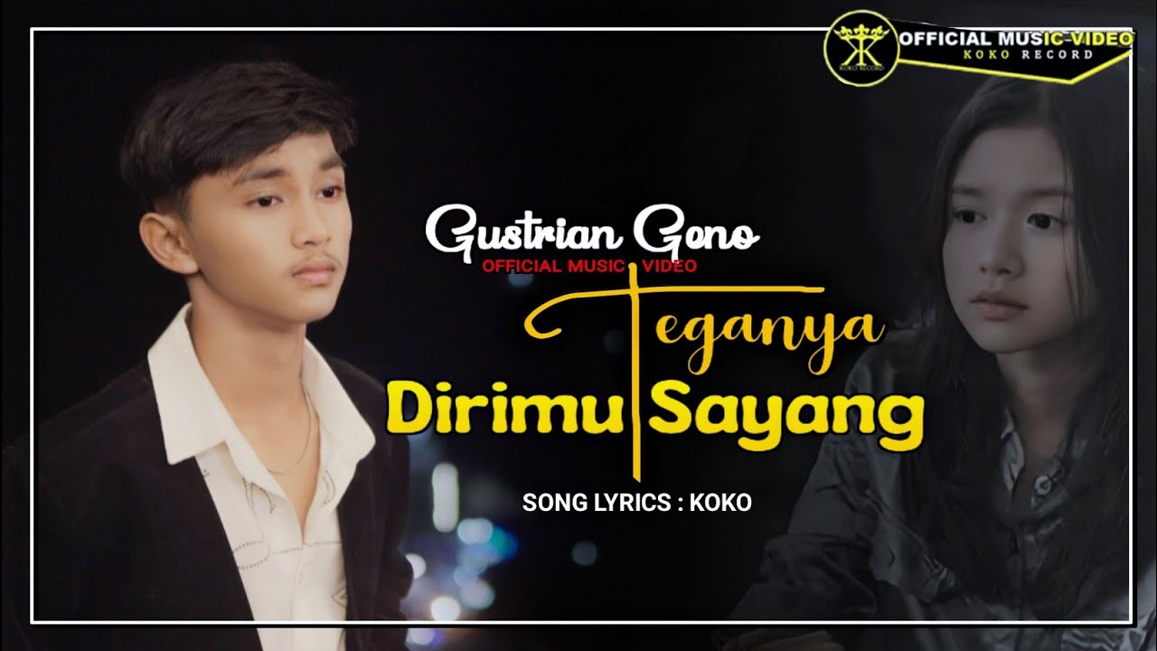 Gustrian Geno - TEGANYA DIRIMU SAYANG (Official Music Video)