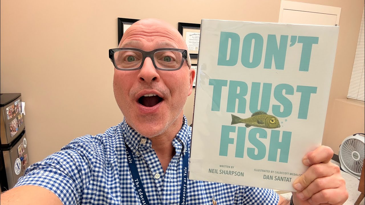 Mr. Arciero Reads, Don’t Trust Fish!🐟