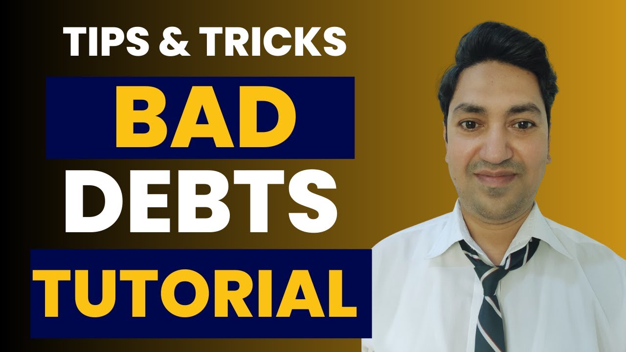 How to Prepare BAD DEBTS and Customer Account? Bad Debts Tutorial