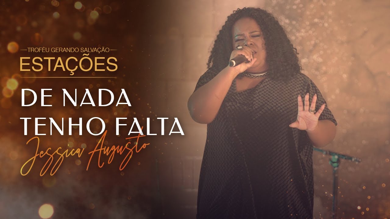Jéssica Augusto - De nada eu tenho Falta | Live Estações