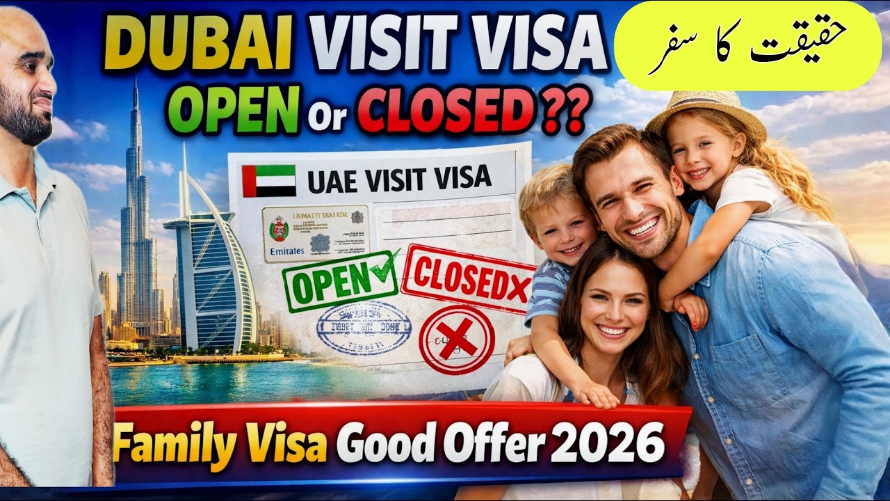 Dubai Visit Visa Latest Updates 2026 | Is Dubai Visit Visa Open or Closed? Pakistani Family Visit Vi