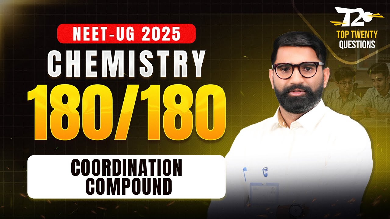 NEET 2025 🎯 Score 180/180 | Chemistry Top 20 Questions ➡️ Coordination Compound | ALLEN