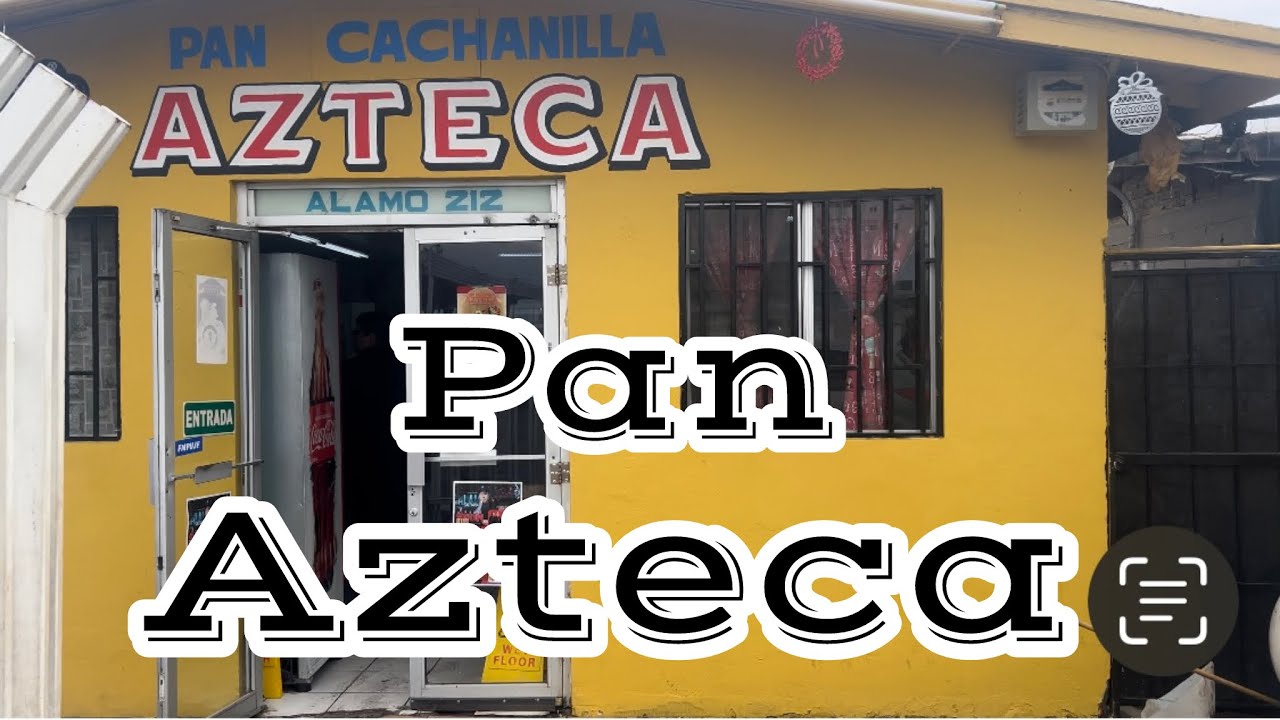Panadería Azteca una tradición