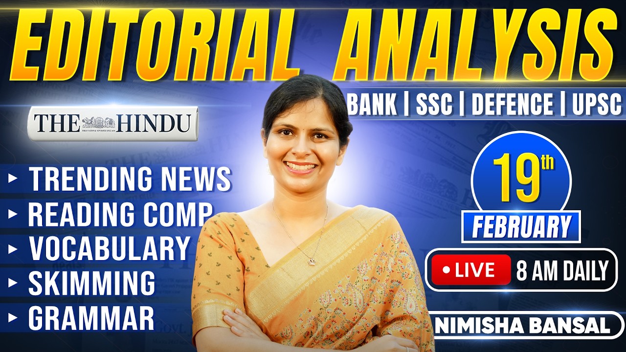 Editorial Analysis | 19th February, 2026 | Vocab, Grammar, Reading, Skimming | Nimisha Bansal