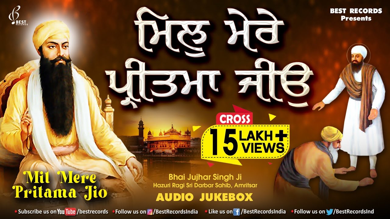 Mil Mere Pritma Jiyo - New Shabad Gurbani Kirtan 2024 - Nonstop Shabad Kirtan 2024 - Best Records