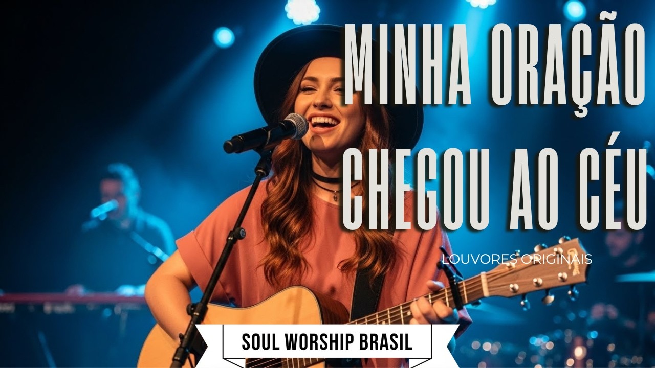 Minha Oração Chegou ao Céu | Louvor Estilo Isadora Pompeo | Milagre e Fé