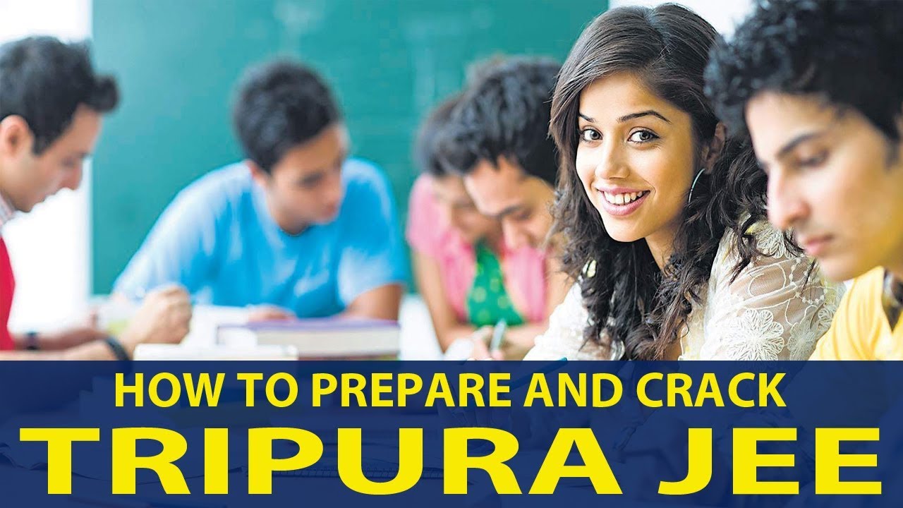 How to Prepare and Crack Tripura JEE (TJEE)?
