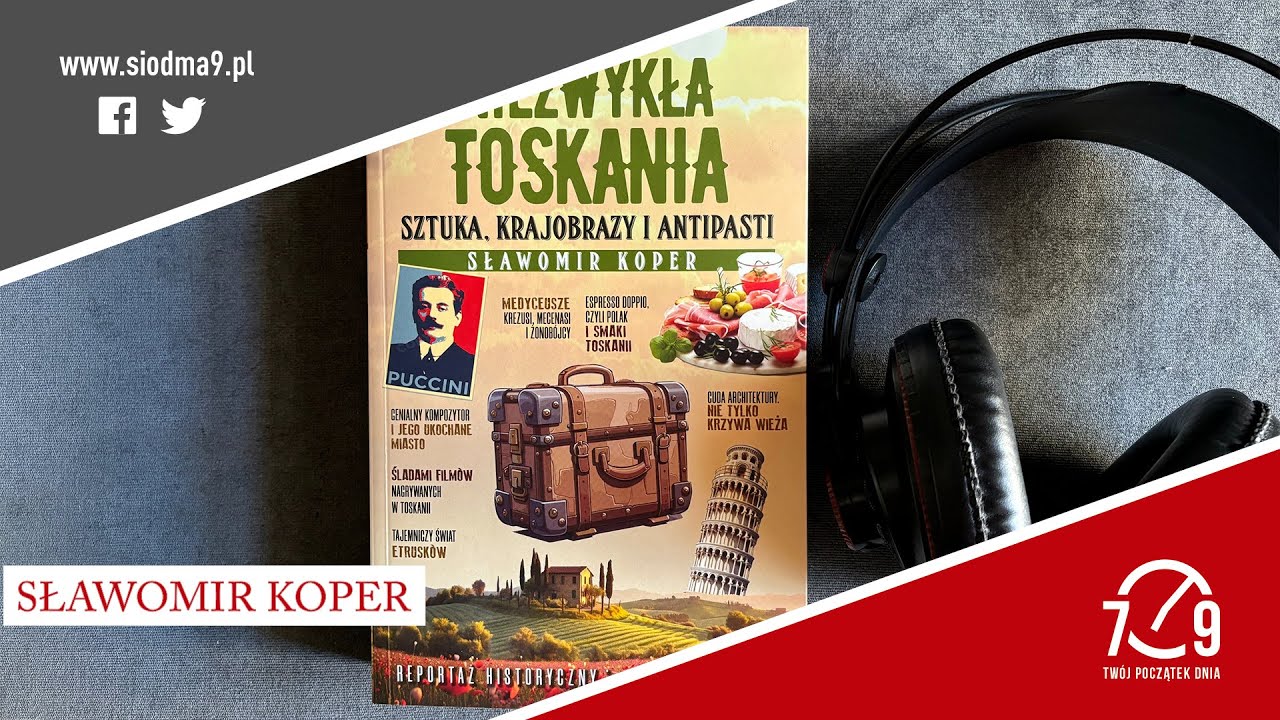 Sławomir Koper o książce „Niezwykła Toskania”