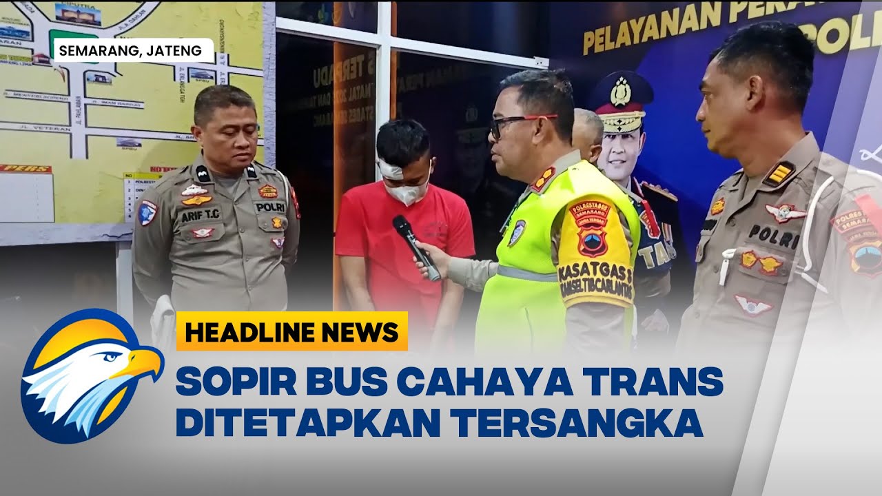 [HEADLINE NEWS 23/12] Sopir Bus Cahaya Trans Jadi Tersangka Kecelakaan Maut di Semarang