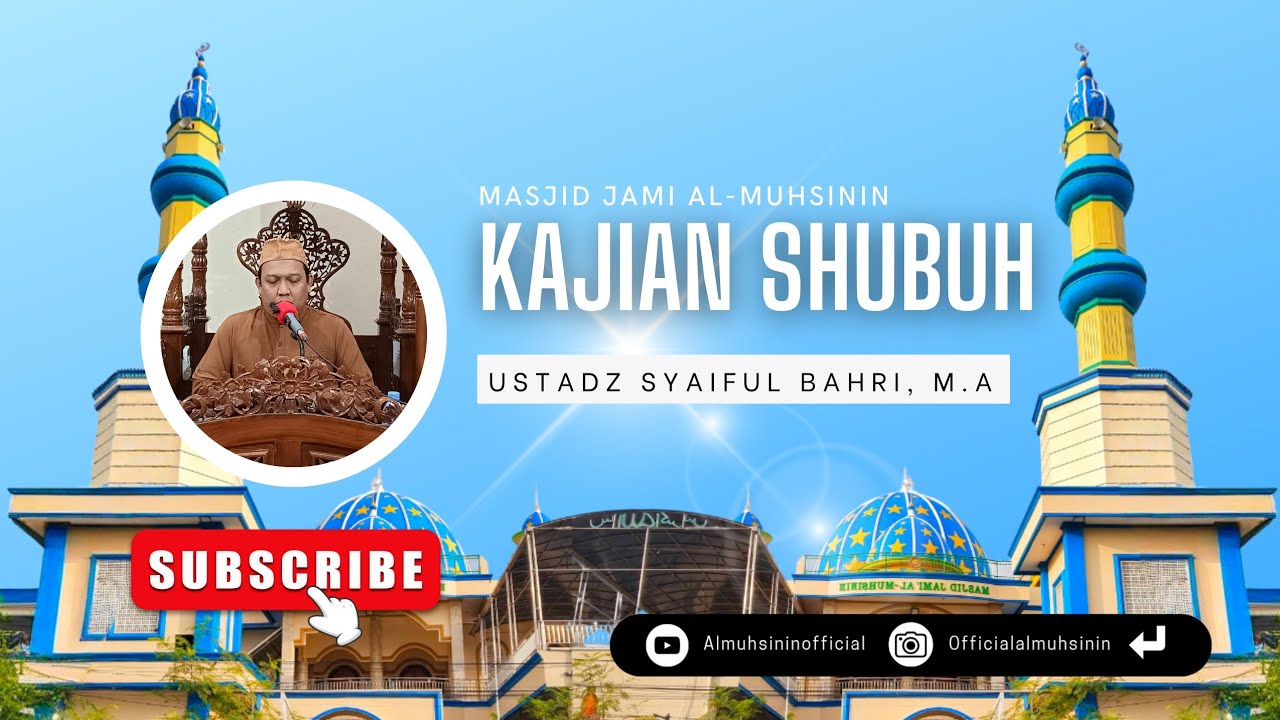Kajian Shubuh oleh Ustadz Syaifu Bahri, M.A