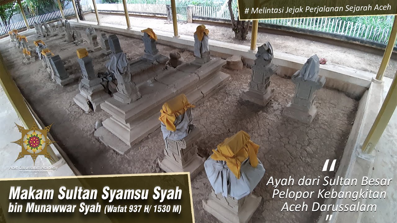 Profil Singkat Sultan Syamsu Syah bin Munawwar Syah (Wafat 937 H/ 1530 M) | Sultan Aceh Darussalam