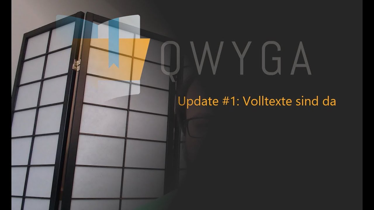 Qwyga Update Nr. 1: Erstes Feedback und neues Volltext-Feature