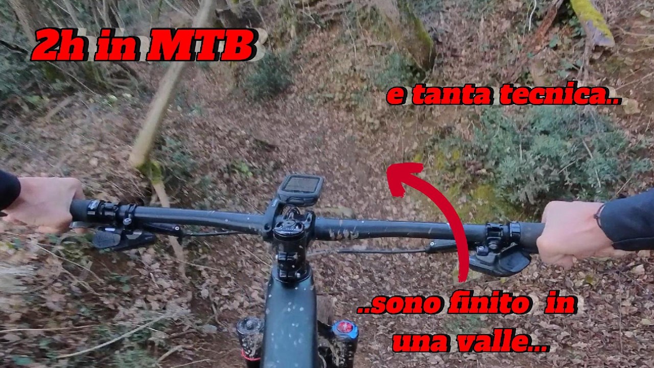 2h tra tecnica e sentieri… poi una valle 🚵‍♂️