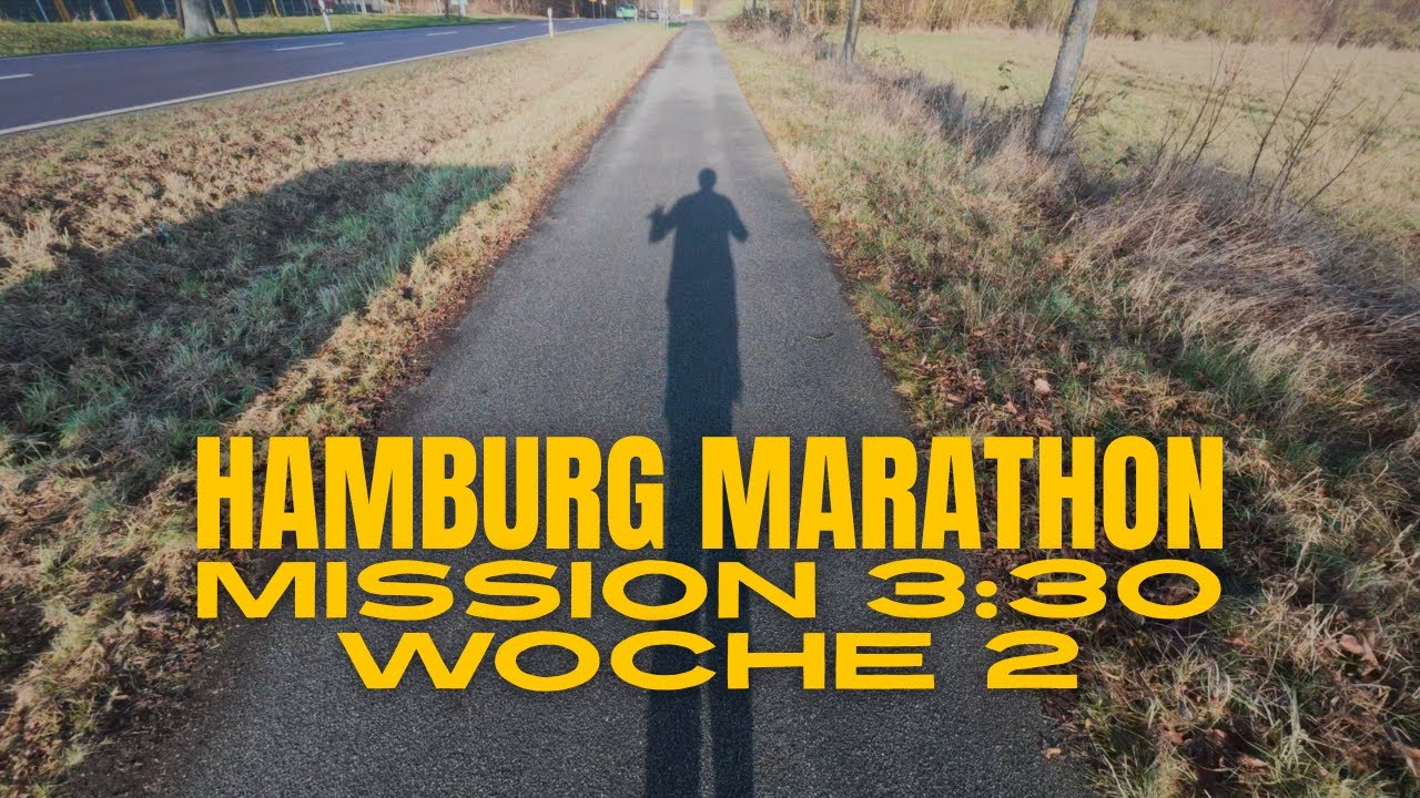OMG! Nur noch 15 Wochen: Hamburg Marathon | Mission 3:30 – Woche 2