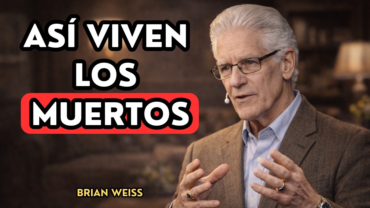 Un Doctor Describe lo que Vio al Otro Lado — Los Muertos no Están Donde Crees | Brian Weiss