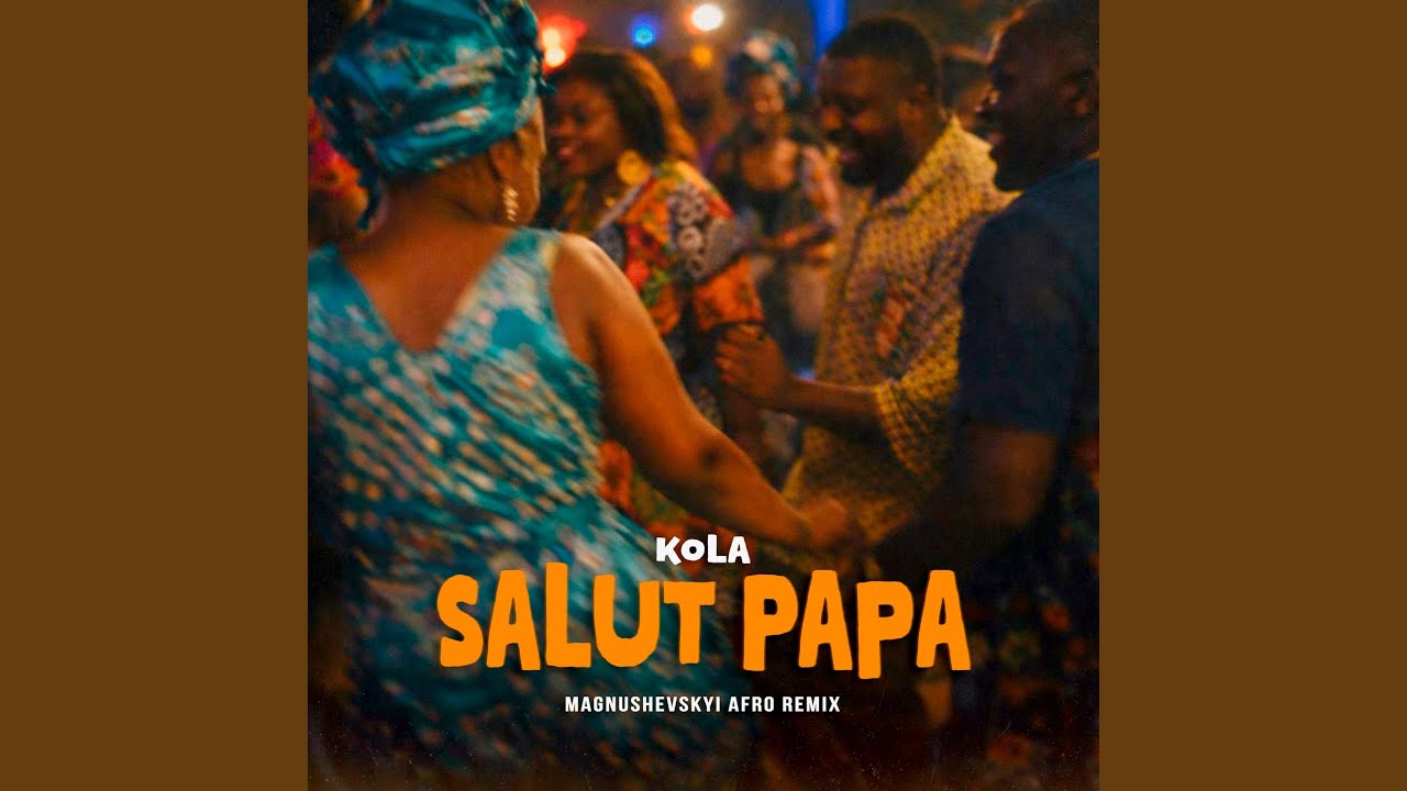 Salut papa (Magnushevskyi Afro Remix)