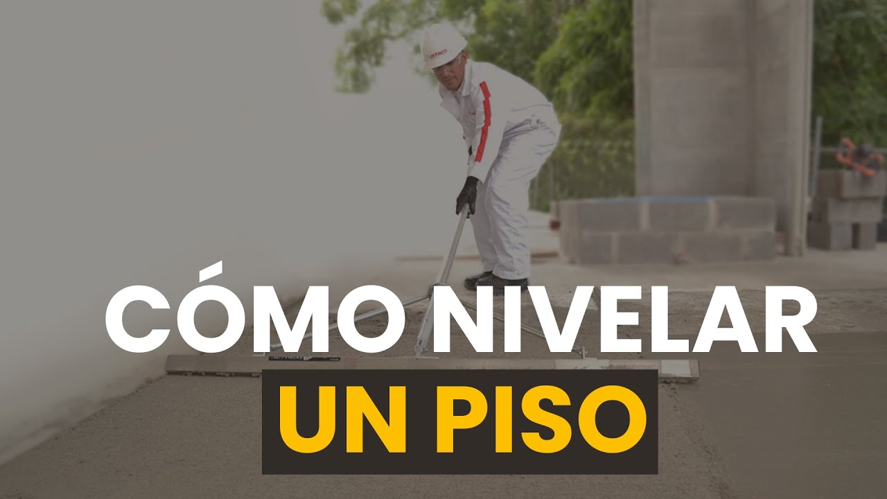 &iquest;C&oacute;mo nivelar un piso de concreto? Paso a paso detallado