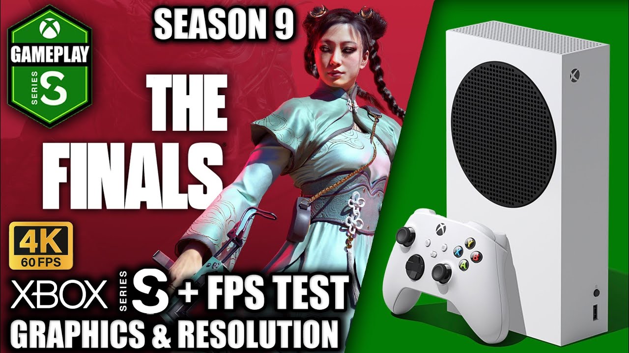 The Finals: Season 9 - Xbox Series S Gameplay + FPS Test