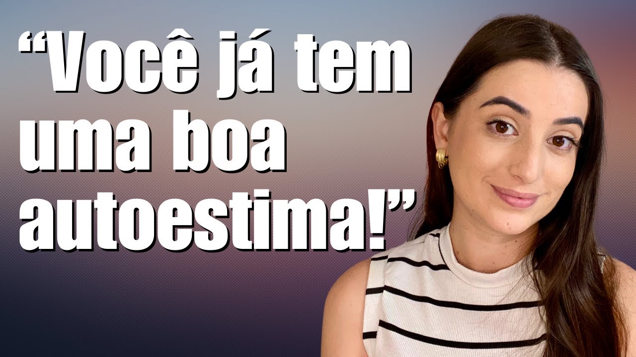5 sinais da autoestima saudável