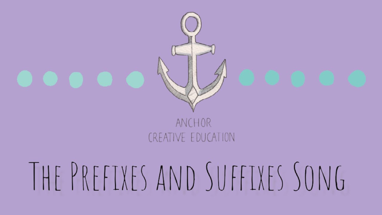The Prefixes and Suffixes Song