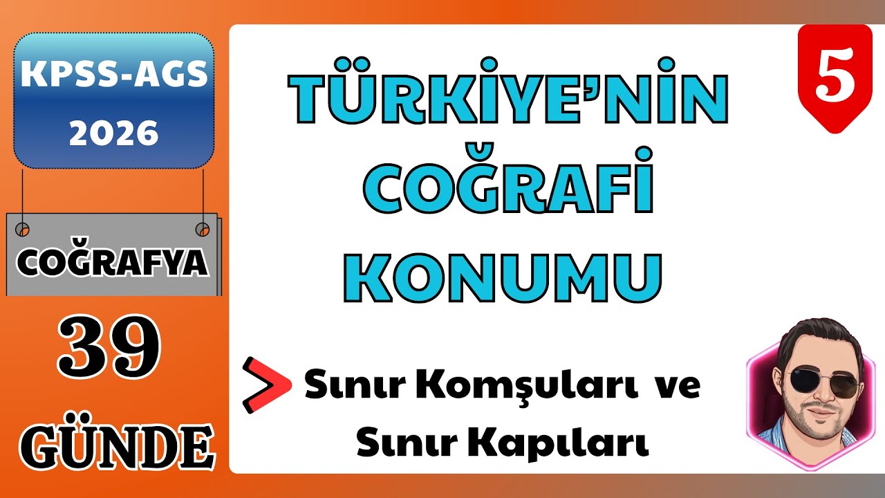 2026 KPSS-AGS COĞRAFYA 39 GÜNDE KONU ANLATIMI KAMPI - TÜRKİYE'NİN COĞRAFİ KONUMU -V-  (5.GÜN)#kpss