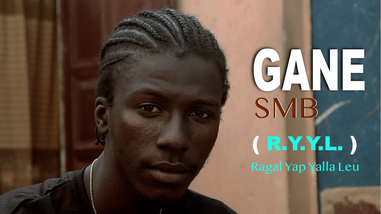 GANE SMB - R.Y.Y.L. (Official vidéo)