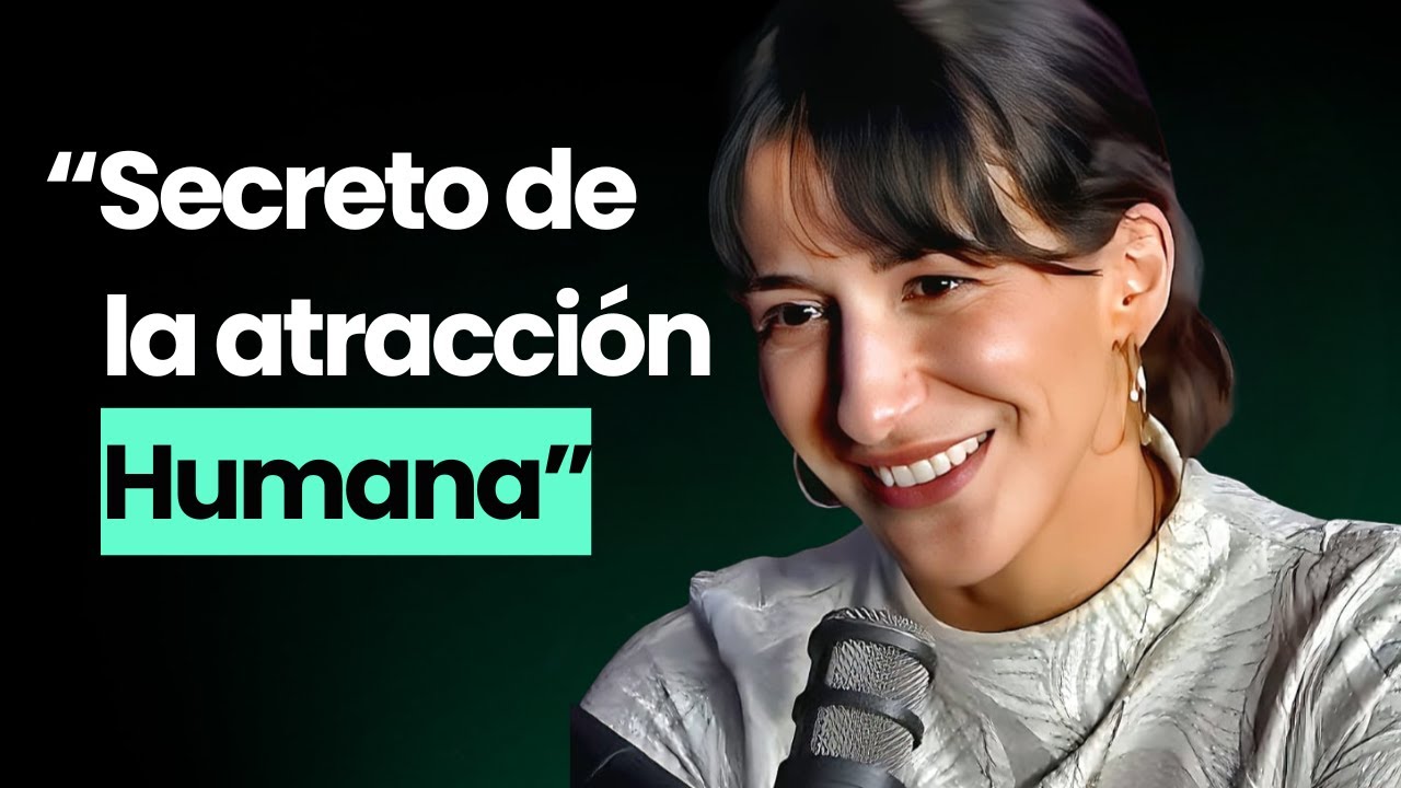 Experta Revela SECRETOS de la Seducci&oacute;n, la Atracci&oacute;n y el Comportamiento Humano