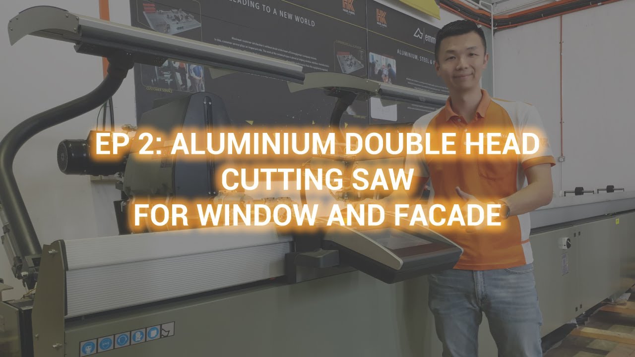 HOW TO OPERATE/USE - Aluminium Double Head Cutting Saw Machine for Window and Facade (EP2)