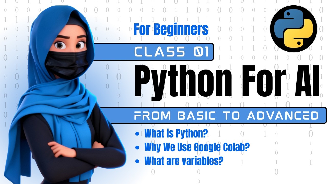 Python for AI  Class 01 | Beginner to Advanced  | Google Colab Tutorial