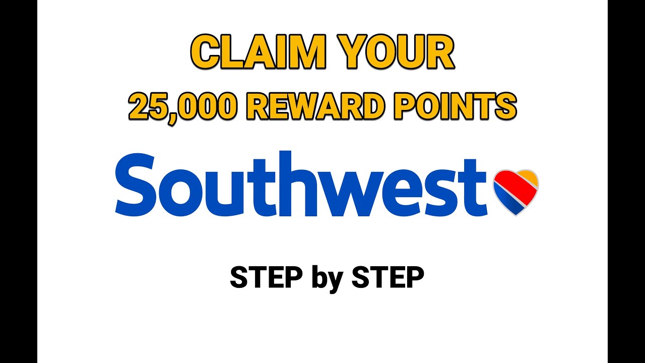 Southwest 25,000 Points - How To Redeem Step By Step
