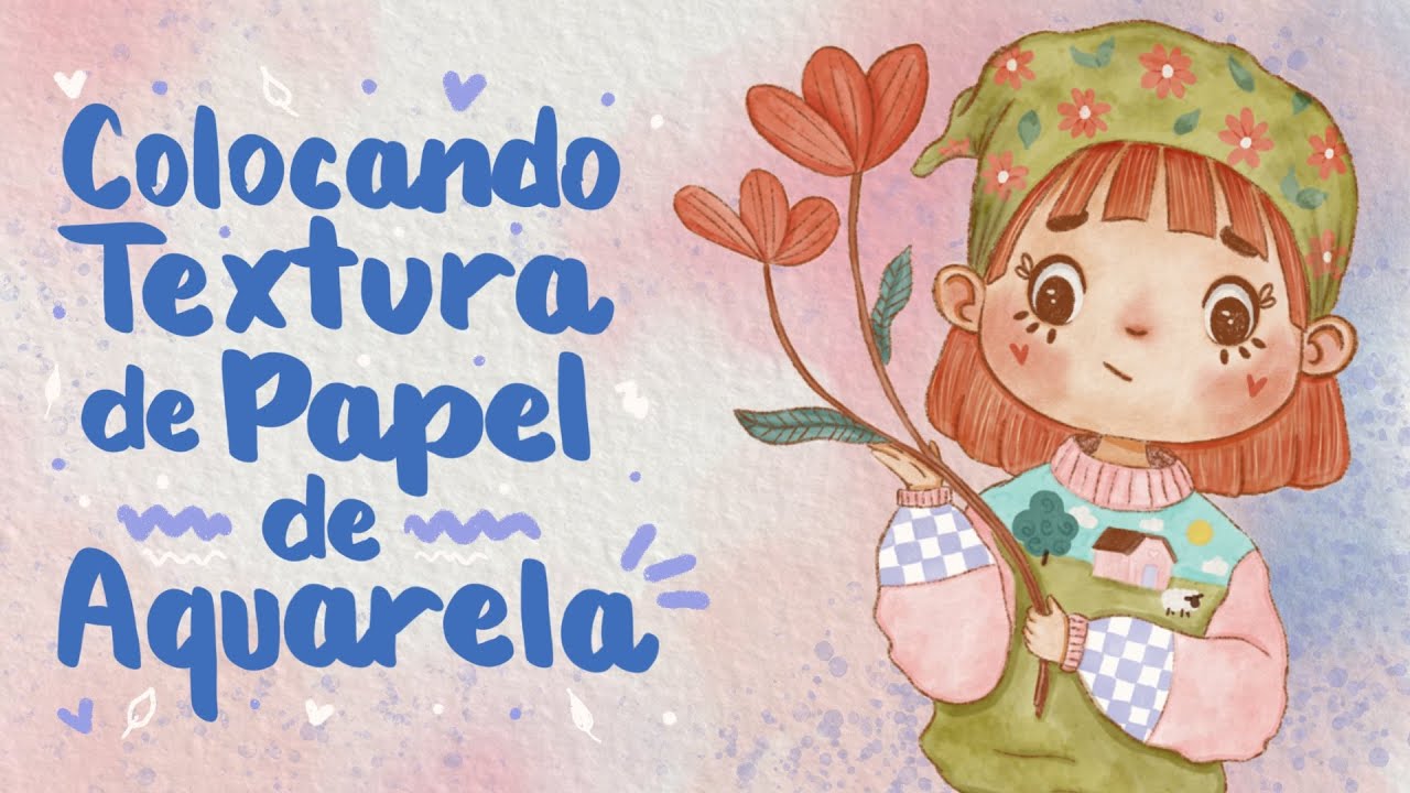 🌸 Como Colocar Textura de Papel de Aquarela no Desenho Digital 👑🦊
