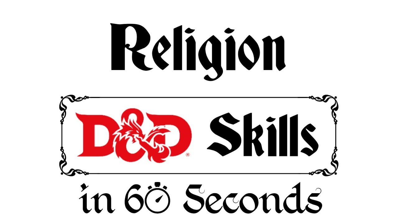 Religion - D&D 5e Skills In 60 Seconds