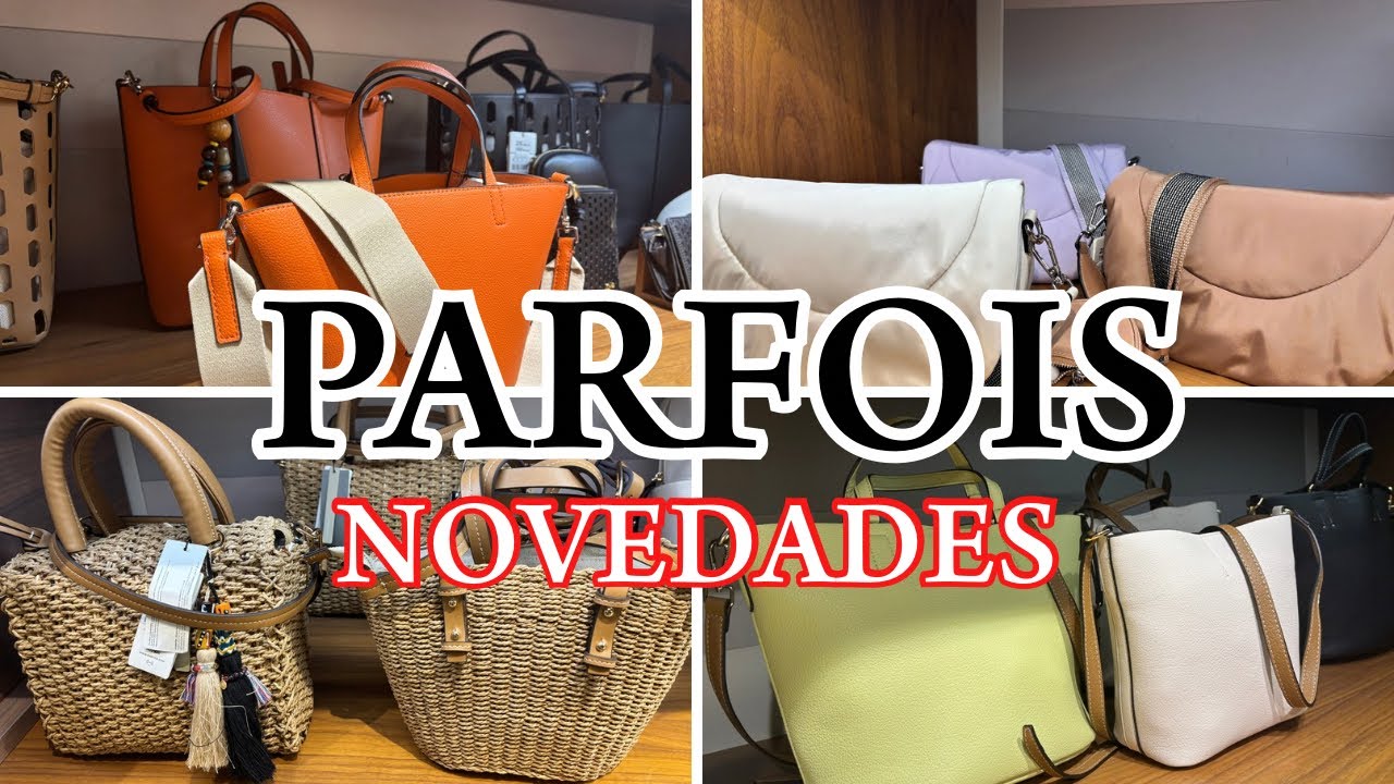 PARFOIS PRIMAVERA 2025 TODO EL BOLSOS PARA CUALQUIER Ocasión @ElisHometv