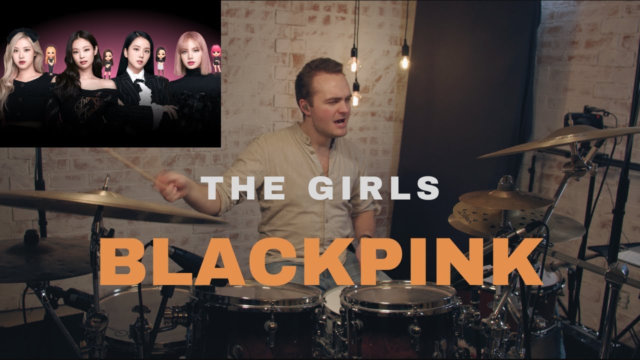 THE GIRLS | BLACKPINK | DRUM COVER (FT. TOBIAS KEIL)
