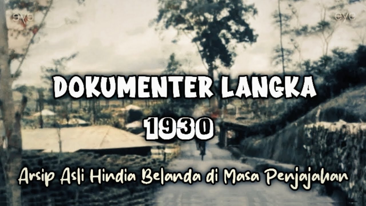 Dokumenter Langka 1930 &ndash; Arsip Asli Hindia Belanda di Masa Penjajahan