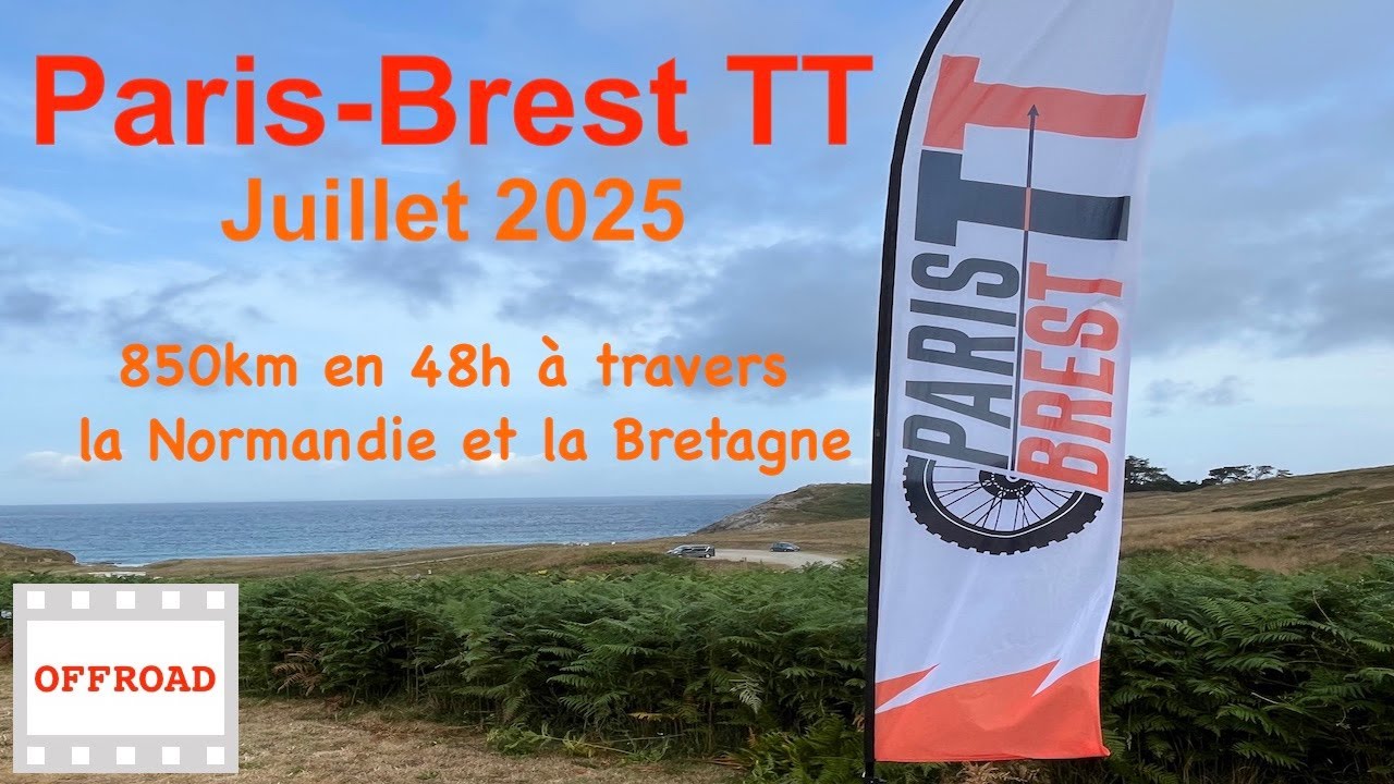 Paris-Brest TT 2025 - 850 km en deux jours de Paris à Brest en moto offroad