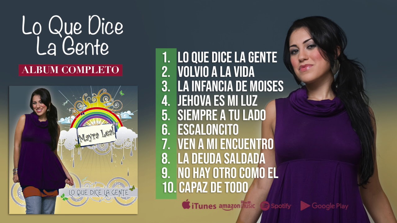 Lo Que Dice La Gente - Mayra Leal (Album Completo)