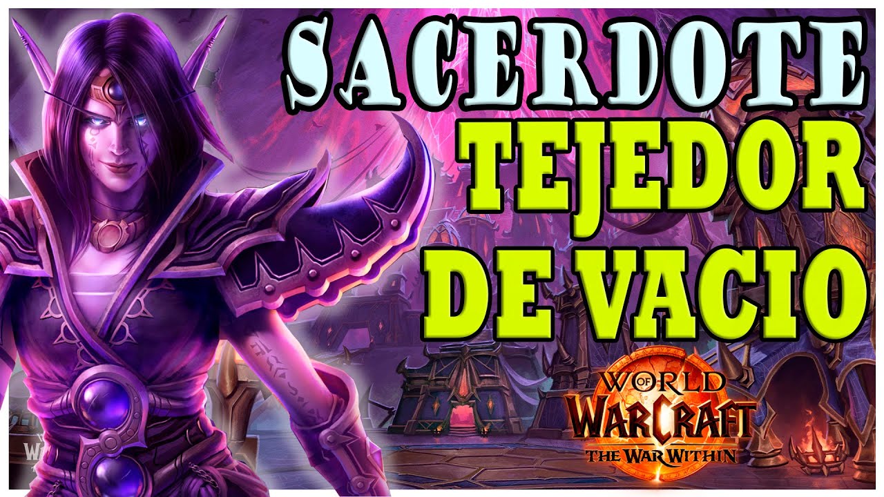 Análisis Sacerdote Sombras Tejedor del Vacío - World of Warcraft The War Within
