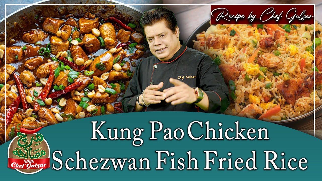 Kung Pao Chicken And Schezwan Fish Fried Rice Recipe | Chef Gulzar With Mirch Masala | GTV Food