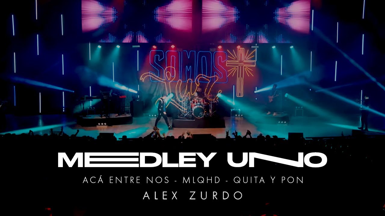 Alex Zurdo | Medley UNO -  Acá Entre Nos - MLQHD - Quita y Pon (Live)