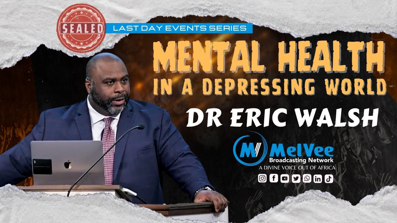 22. Mental Health In A Depressing World (By Dr Eric Walsh)