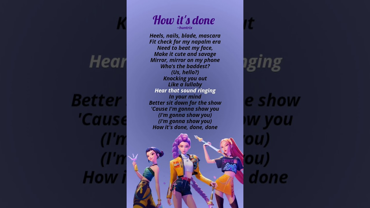 Huntrix - how it's done (lyrics) #kpop #demon #hunter #song #lyrics #viral #trending #shorts