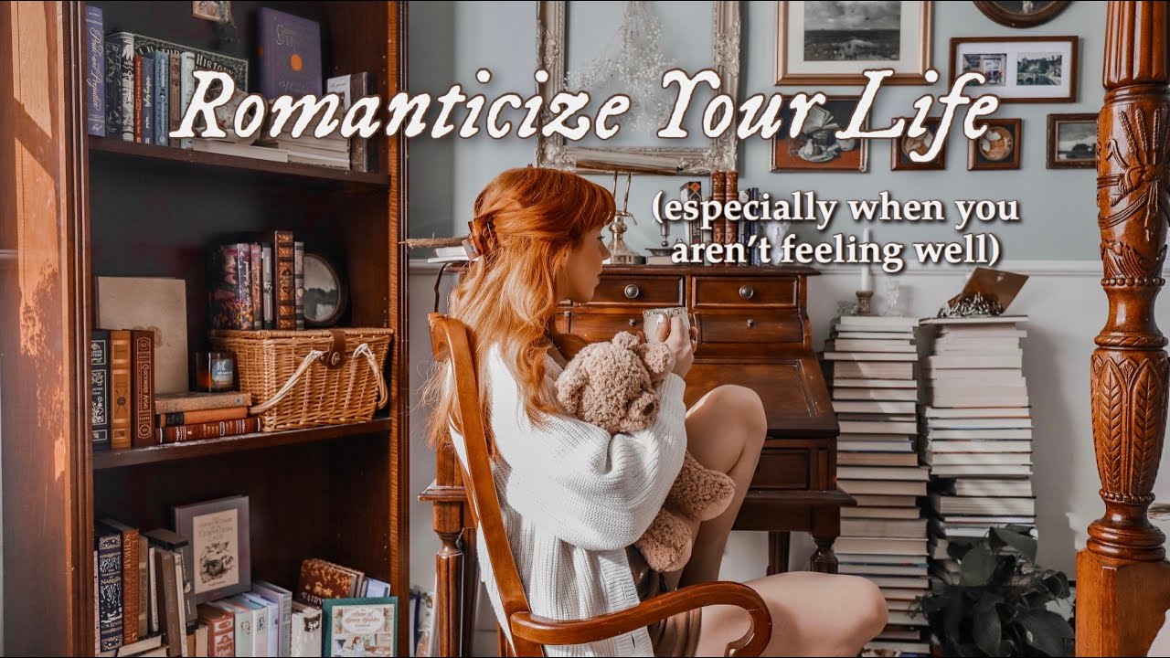 how i romanticize life when i’m not feeling well ☁️ making the best of difficult times