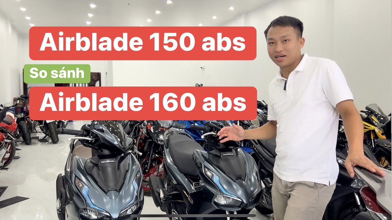 Đ&Aacute;NH GI&Aacute; CHI TIẾT AB160 abs V&Agrave; AB150 abs . N&Ecirc;N MUA XE N&Agrave;O